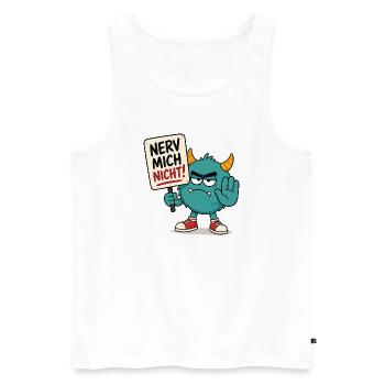 Nerv mich nicht Monster - Männer Premium Bio Tank Top - Weiß - Vorne - Michal (187cm)