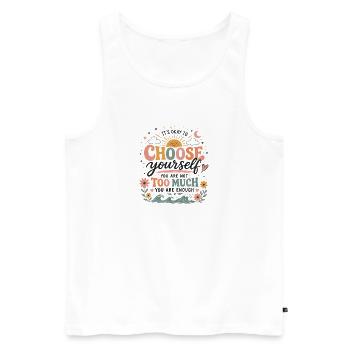 Choose yourself – you're enough - Men's Premium Organic Tank Top - white - Front - Michal (187cm)