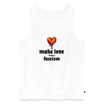 make love destroy fascism - Männer Premium Bio Tank Top - Weiß - Vorne - Michal (187cm)