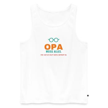 Opa weiß alles – und was nicht, erfindet er - Männer Premium Bio Tank Top - Weiß - Vorne - Michal (187cm)