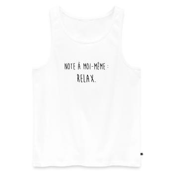 Relax / Humour / Fainéant / Paresse / Drôle Stress - Débardeur bio Premium Homme - blanc - Devant - Michal (187cm)