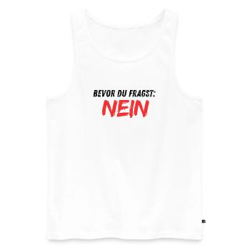Bevor_du_fragst_NEIN - Débardeur bio Premium Homme - blanc - Devant - Michal (187cm)