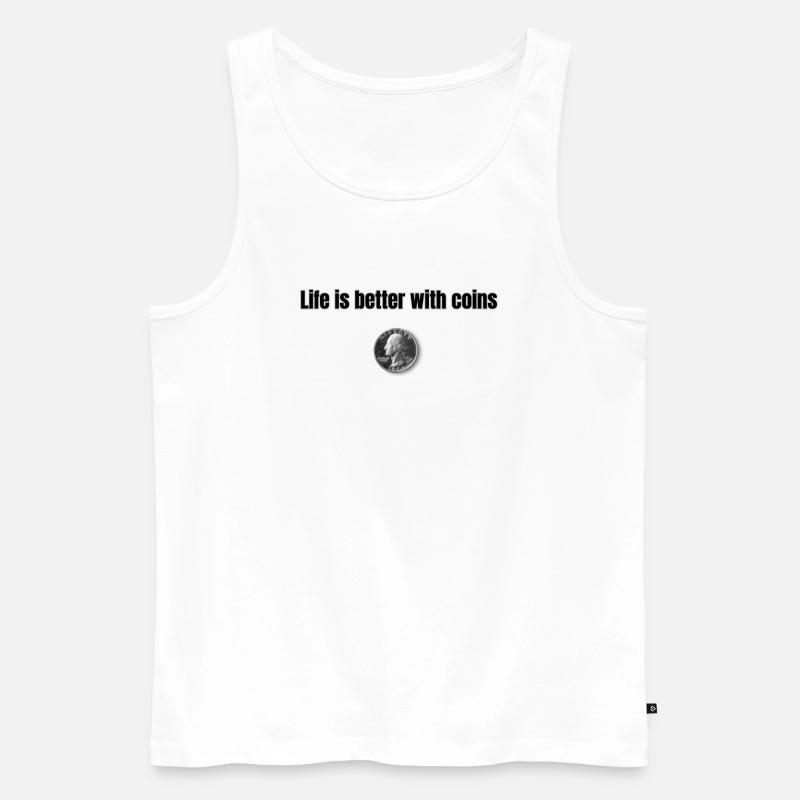 Life is better with Coins - Schwarz - Männer Premium Bio Tank Top - Weiß