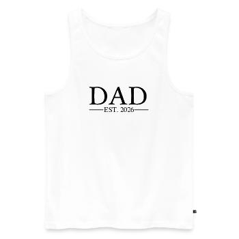 DAD est 2026 Papa  - Männer Premium Bio Tank Top - Weiß - Vorne - Michal (187cm)