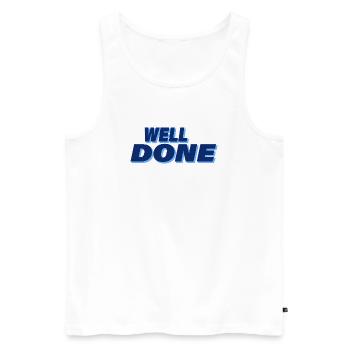 WELL DONE - Men's Premium Organic Tank Top - white - Front - AI Model Male 178 light (178cm)