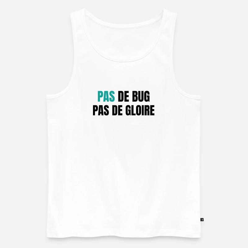 Pas de bug pas de gloire - Männer Premium Bio Tank Top - Weiß