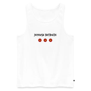 RETRAITE. BONNE RETRAITE. JOYEUSE RETRAITE - Débardeur bio Premium Homme - blanc - Devant - Michal (187cm)