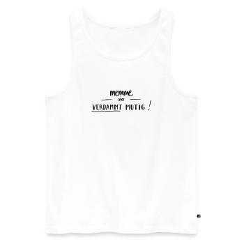 Memme, aber verdammt mutig! - Männer Premium Bio Tank Top - Weiß - Vorne - Michal (187cm)