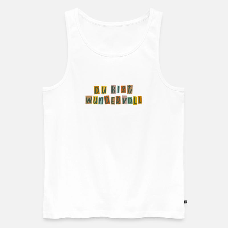 Du bist wundervoll  - Männer Premium Bio Tank Top - Weiß