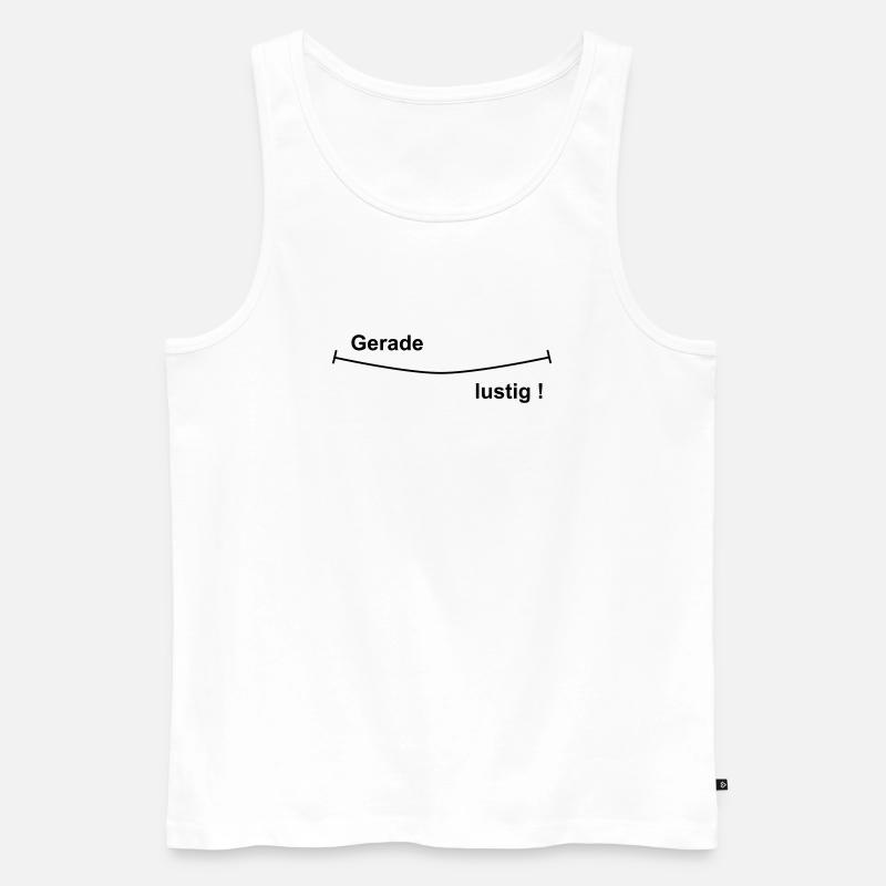 Gerade lustig - Männer Premium Bio Tank Top - Weiß