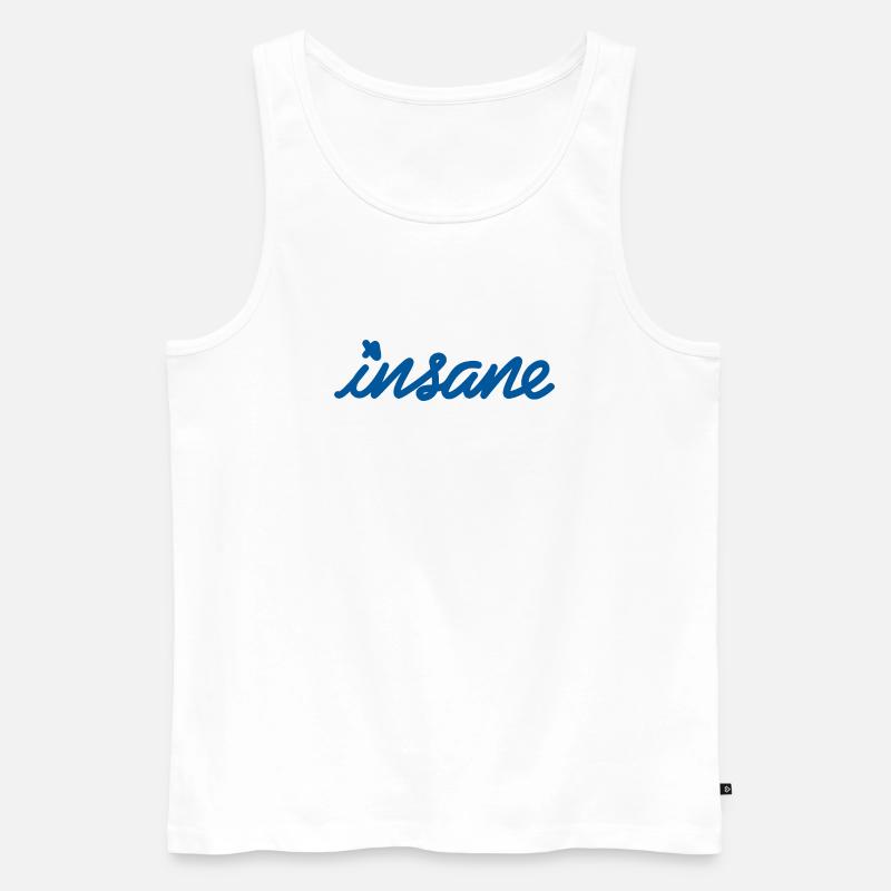 Insane Mindset – Setze ein Style-Statement - Männer Premium Bio Tank Top - Weiß