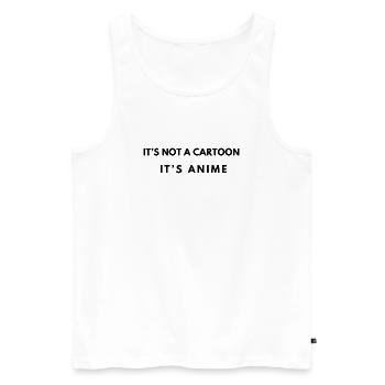 It's not a cartoon – Anime Saying - Men's Premium Organic Tank Top - white - Front - Michal (187cm)