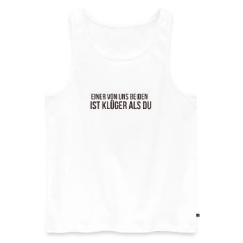 Einer von uns beiden ist klüger als du - Männer Premium Bio Tank Top - Weiß - Vorne - Michal (187cm)