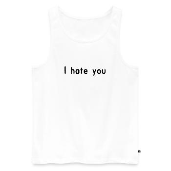 I hate you Black by Falsches Design - Männer Premium Bio Tank Top - Weiß - Vorne - Michal (187cm)