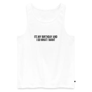 Birthday Queen | Funny Birthday Shirt - Men's Premium Organic Tank Top - white - Front - Michal (187cm)