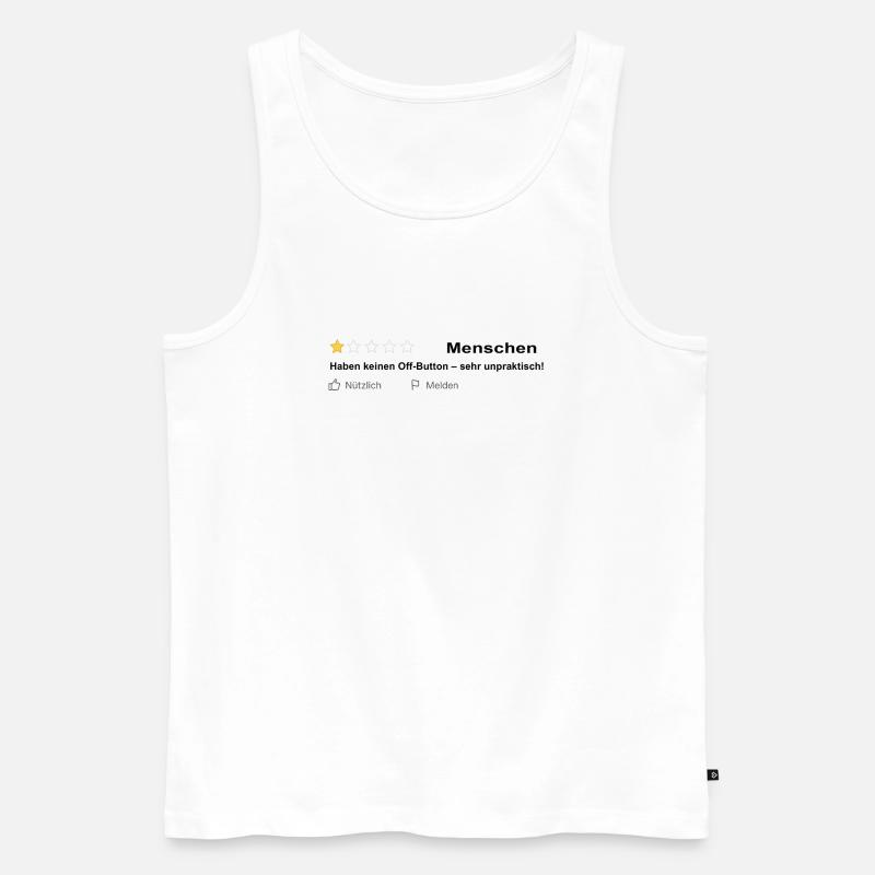 Menschen Bewertung - Leider kein Off Button! - Männer Premium Bio Tank Top - Weiß
