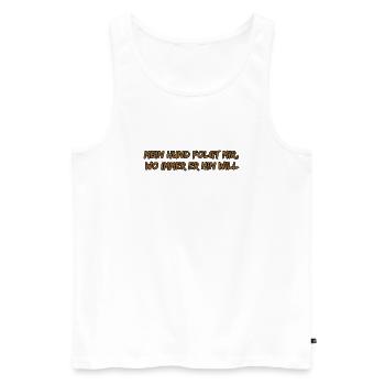 Hund folgt mir überall hin– Oranger Pinseltext - Männer Premium Bio Tank Top - Weiß - Vorne - Michal (187cm)