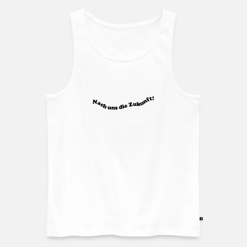 Nach uns die Zukunft! - Männer Premium Bio Tank Top - Weiß