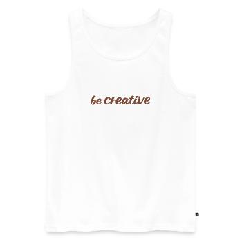 Sei kreativ Script Brown - Männer Premium Bio Tank Top - Weiß - Vorne - AI Model Male 178 light (178cm)