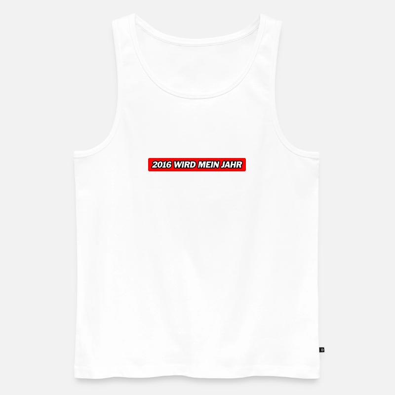 2016 wird mein Jahr -  Deutsche Memes - Männer Premium Bio Tank Top - Weiß