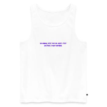 Un_animal_n'est_pas_un_jouet-_c'est_un_être - Débardeur bio Premium Homme - blanc - Devant - Michal (187cm)