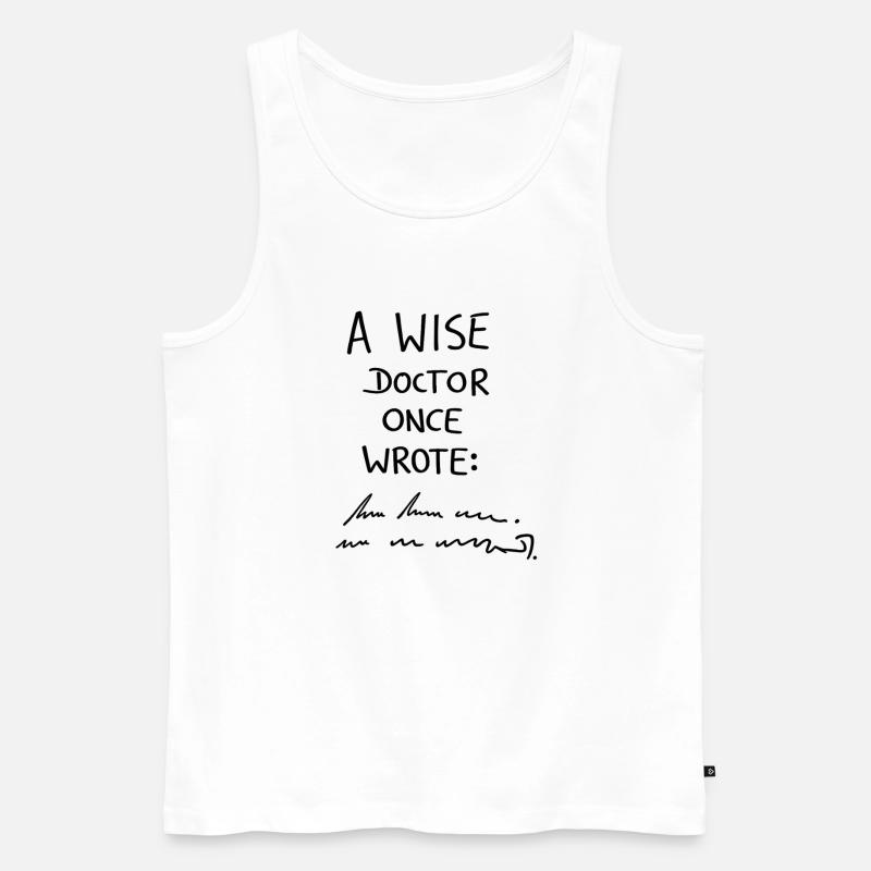 Ein weiser Arzt schrieb einst - Männer Premium Bio Tank Top - Weiß