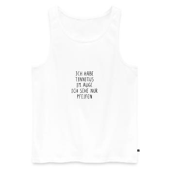 Ich habe Tinnitus im Auge - Männer Premium Bio Tank Top - Weiß - Vorne - Michal (187cm)