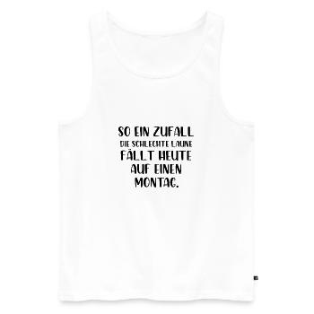 So ein Zufall die schlechte Laune fällt auf Montag - Männer Premium Bio Tank Top - Weiß - Vorne - Michal (187cm)