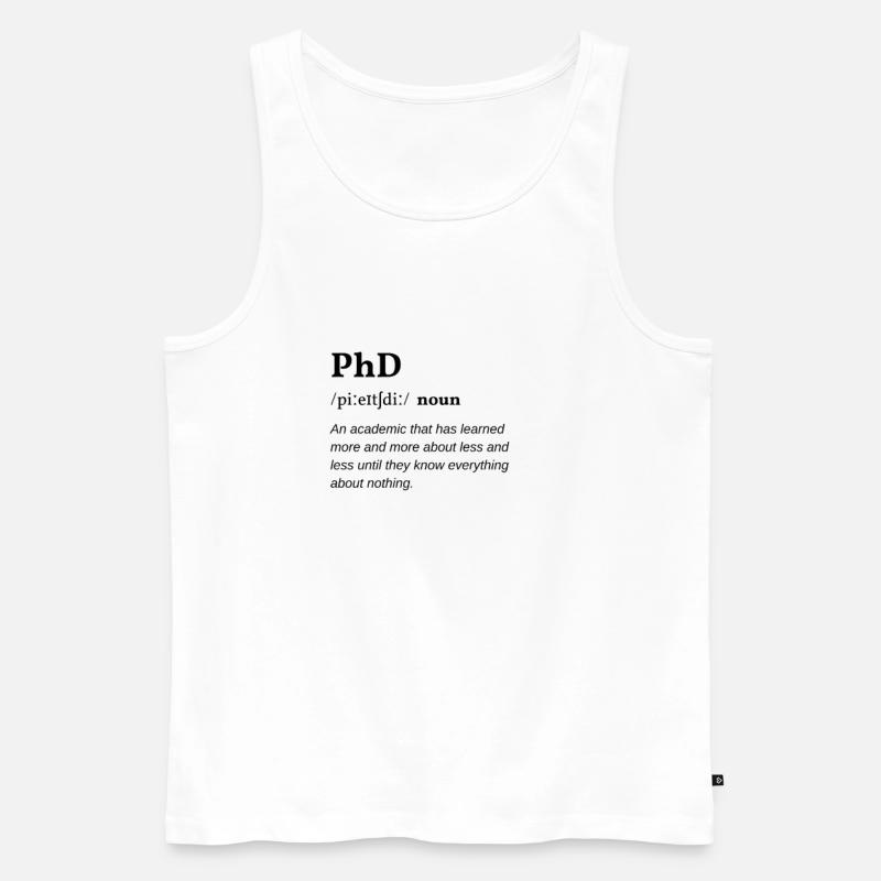 PhD (Promotion) Definition Clean Edition - Männer Premium Bio Tank Top - Weiß