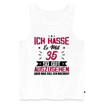 Ich hasse es mit 35 Geburtstag Gut Aussehen - Männer Premium Bio Tank Top - Weiß - Vorne - Michal (187cm)