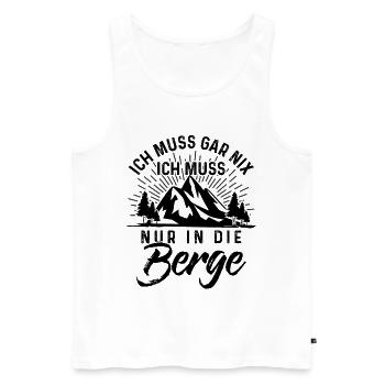 Ich Muss nur in die Berge - - Männer Premium Bio Tank Top - Weiß - Vorne - Michal (187cm)