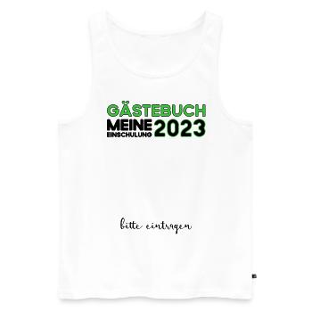 Gästebuch Einschulung 2023 Bitte Eintragen Schule - Männer Premium Bio Tank Top - Weiß - Vorne - Michal (187cm)
