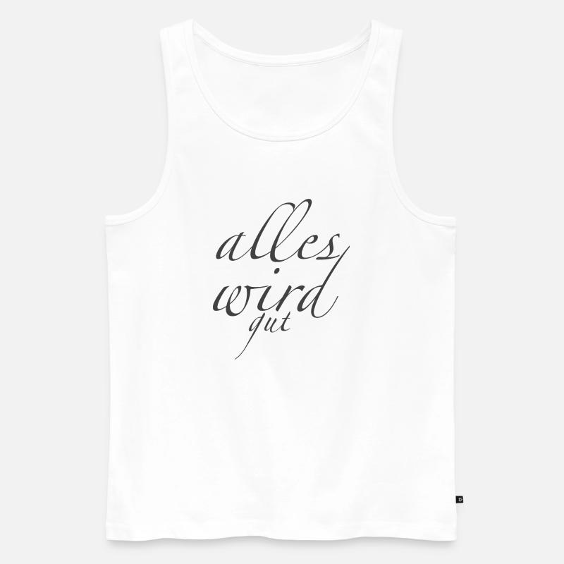 alles wird gut - Männer Premium Bio Tank Top - Weiß