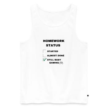 gaming funny homework status with black text - Men's Premium Organic Tank Top - white - Front - Michal (187cm)