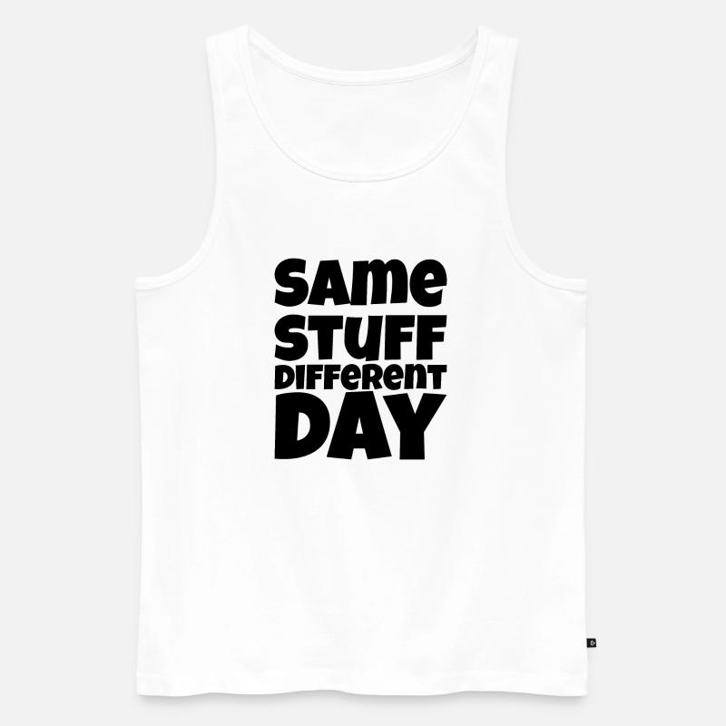SSDD Same stuff different day - Männer Premium Bio Tank Top - Weiß