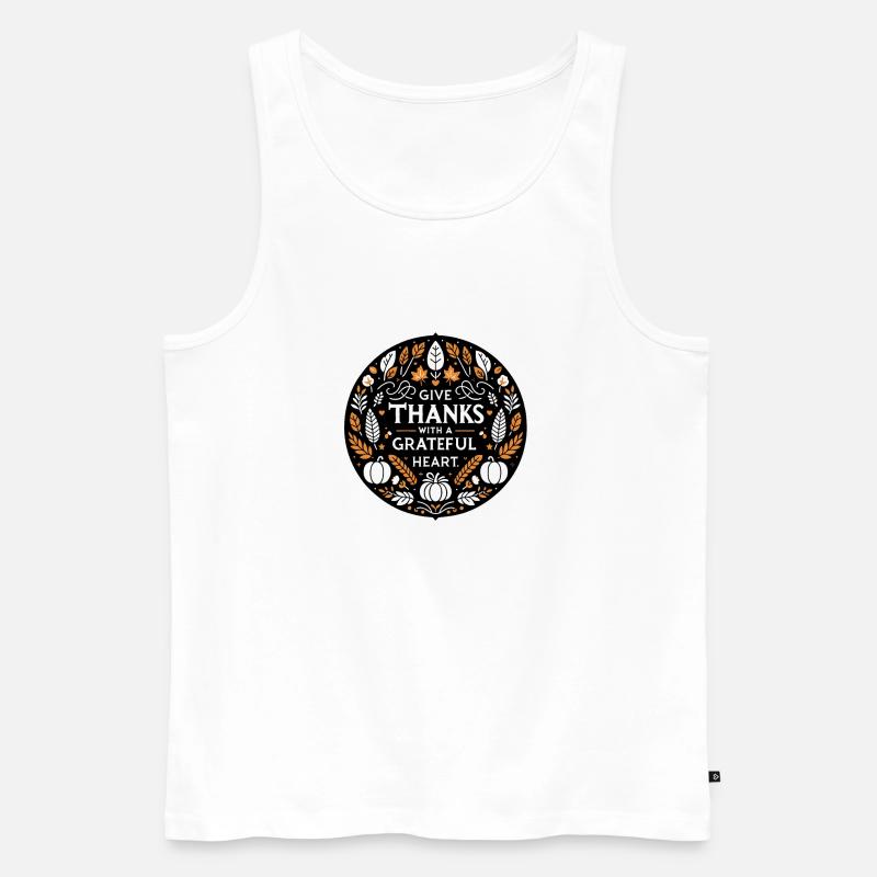 Danken Sie mit dankbarem Herzen - Männer Premium Bio Tank Top - Weiß