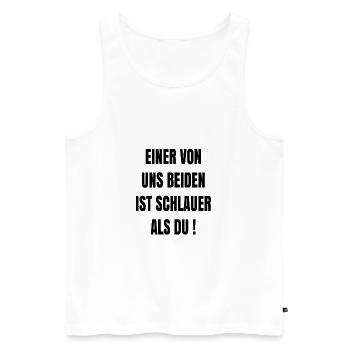 Einer von uns Beiden ist schlauer als du Geschenk - Männer Premium Bio Tank Top - Weiß - Vorne - AI Model Male 178 light (178cm)