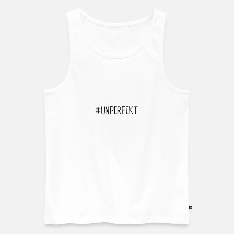 Unperfekt Spruch Geschenk - Männer Premium Bio Tank Top - Weiß