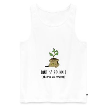 Jardinage : Tout se pourrit (théorie du compost) - Débardeur bio Premium Homme - blanc - Devant - Michal (187cm)
