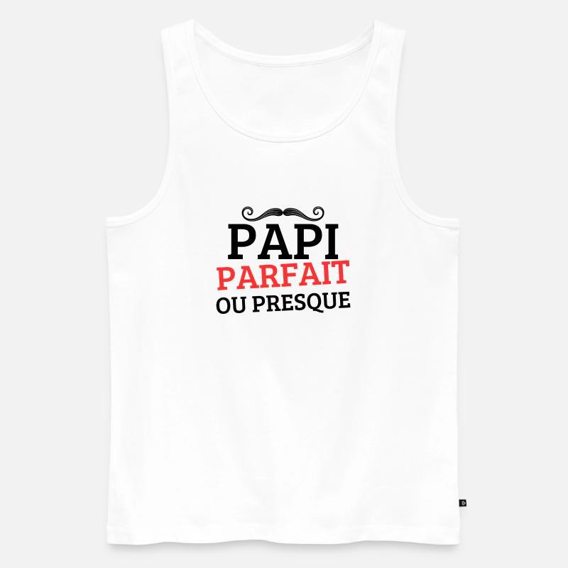 PAPI PERFEKT oder FAST PERFEKT - Männer Premium Bio Tank Top - Weiß