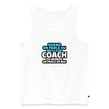 quand on parle du meilleur coach on parle de moi - Débardeur bio Premium Homme - blanc - Devant - Michal (187cm)