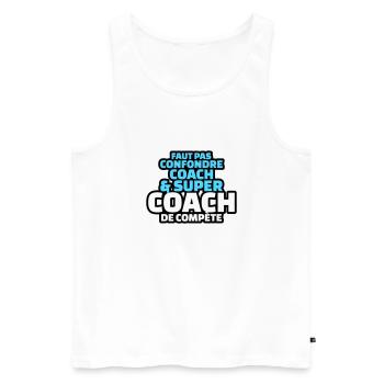 faut pas confondre coach et super coach - Débardeur bio Premium Homme - blanc - Devant - Michal (187cm)