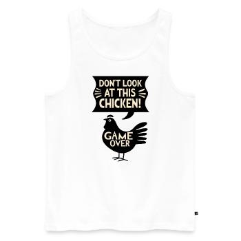 Dont look at this chicken Witziges Game - Männer Premium Bio Tank Top - Weiß - Vorne - AI Model Male 178 light (178cm)