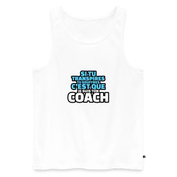 si tu transpires c'est que je suis ton coach - Débardeur bio Premium Homme - blanc - Devant - Michal (187cm)