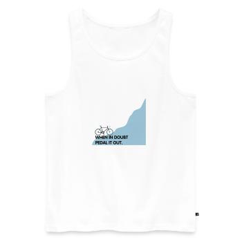 When in doubt pedal it out - Radfahrer Lösung - Männer Premium Bio Tank Top - Weiß - Vorne - AI Model Male 178 light (178cm)