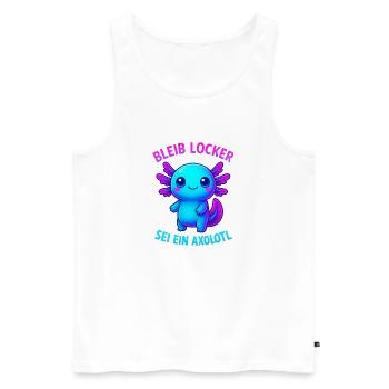 Bleib locker sei ein Axolotl | Neon Spruch Design - Männer Premium Bio Tank Top - Weiß - Vorne - Michal (187cm)