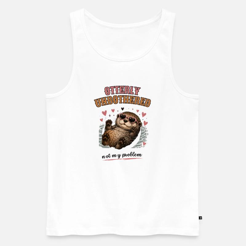 Otterly Unbothered Not My Problem - Men's Premium Organic Tank Top - white