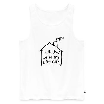 I still live with my parents - Männer Premium Bio Tank Top - Weiß - Vorne - Michal (187cm)
