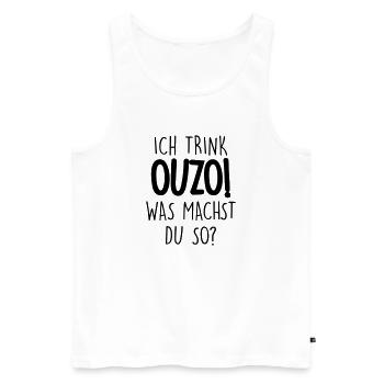 ich trink ouzo was machst du so - Männer Premium Bio Tank Top - Weiß - Vorne - Michal (187cm)