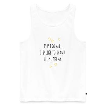 First of all I'd like to thank the Academy - Men's Premium Organic Tank Top - white - Front - AI Model Male 178 light (178cm)